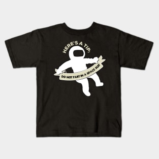 Letterkenny Wayne's Tip Do not fart in a space suit Kids T-Shirt